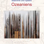 Pfeile und Bogen, Blasrohre und Speere Ozeaniens, Band 1
