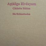 Cikitsā Sthāna - Die Heilmethoden