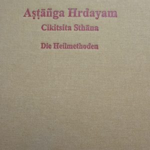 Cikitsā Sthāna - Die Heilmethoden
