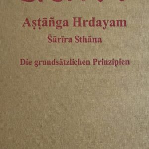 Sārira Sthāna. Vom Körper